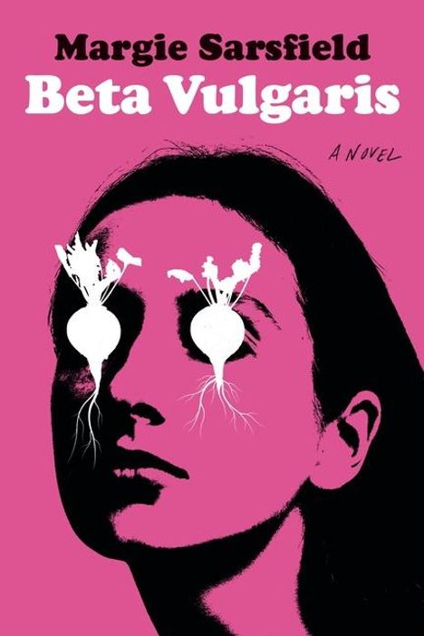 Margie Sarsfield: Beta Vulgaris, Buch