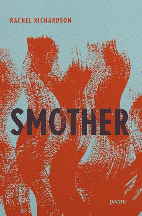 Rachel Richardson: Smother, Buch