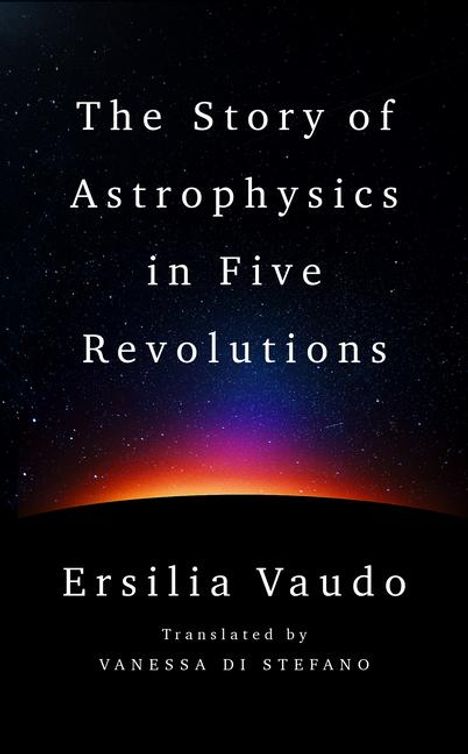Ersilia Vaudo: The Story of Astrophysics in Five Revolutions, Buch