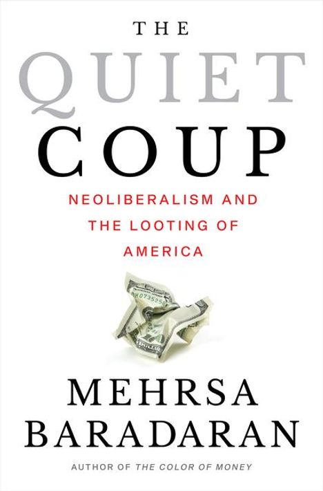 Mehrsa Baradaran: The Quiet Coup, Buch