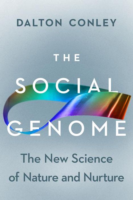 Dalton Conley: The Social Genome, Buch