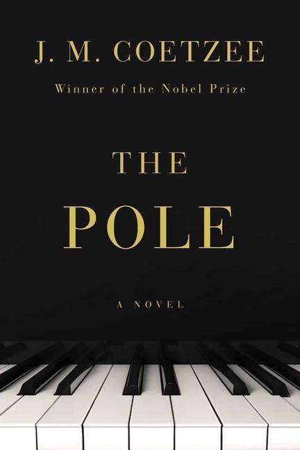 J M Coetzee: The Pole, Buch