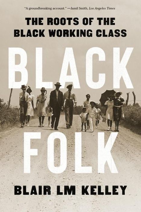 Blair Kelley: Black Folk, Buch