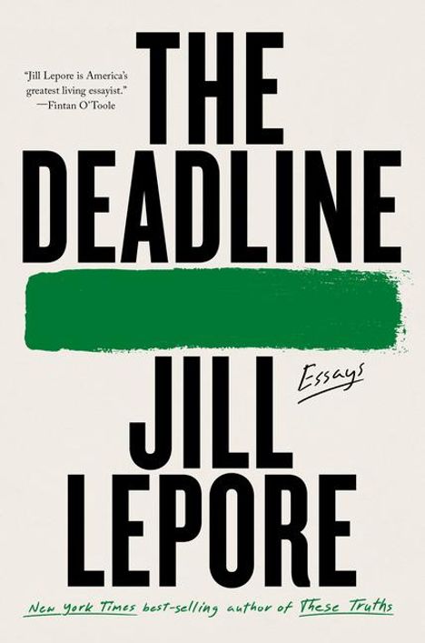 Jill Lepore: The Deadline, Buch