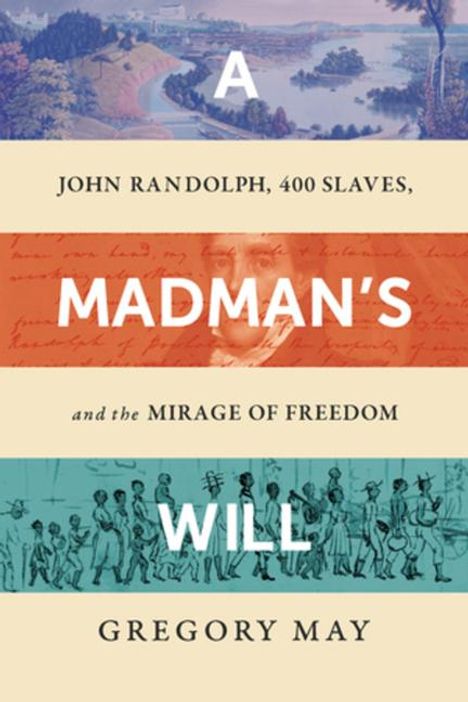 Gregory May: A Madman's Will, Buch