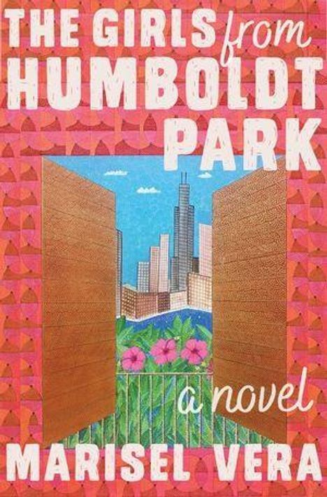 „THE GIRLS from HUMBOLDT PARK – MARISEL VERA“; Stadtansicht durch offene Türen, bunte Blumen im Vordergrund.