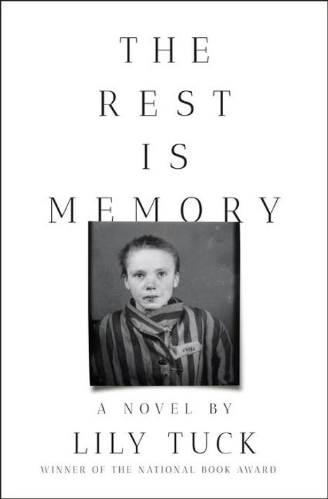 Lily Tuck: The Rest Is Memory, Buch