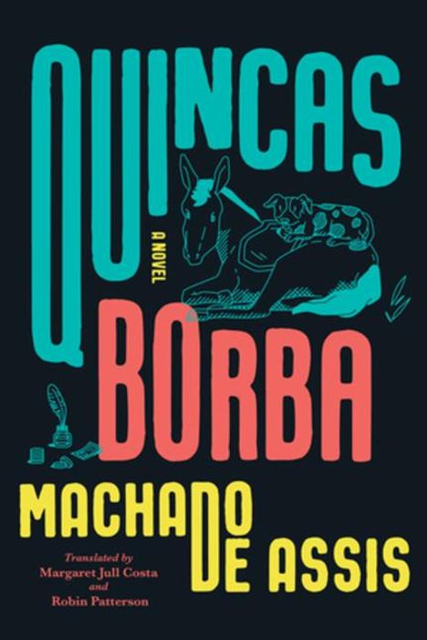 Joaquim Maria Machado De Assis: Quincas Borba, Buch