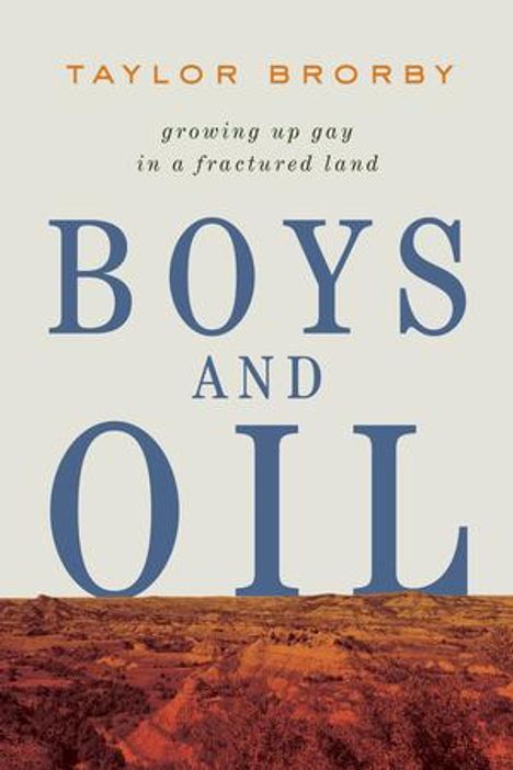 Taylor Brorby: Boys and Oil, Buch
