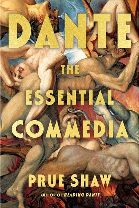 „DANTE THE ESSENTIAL COMMEDIA PRUE SHAW“. Illustration mit ineinander verschlungenen, kämpfenden Körpern vor feurigen Farben.