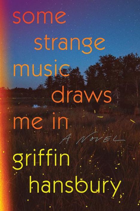 Griffin Hansbury: Some Strange Music Draws Me in, Buch