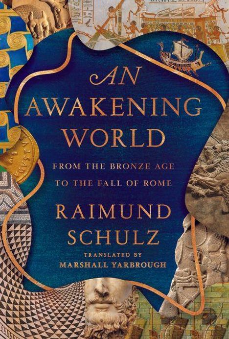 „AN AWAKENING WORLD“ von Raimund Schulz. Eine Collage aus antiken Kunstwerken und Mustern in warmen Farben.