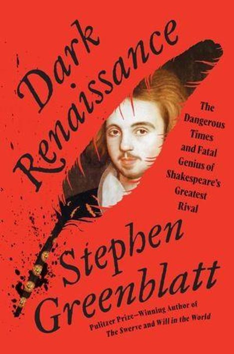 Buchtitel: Dark Renaissance. Autor: Stephen Greenblatt. Illustration: Mann mit Federhintergrund, rote Farbgestaltung.