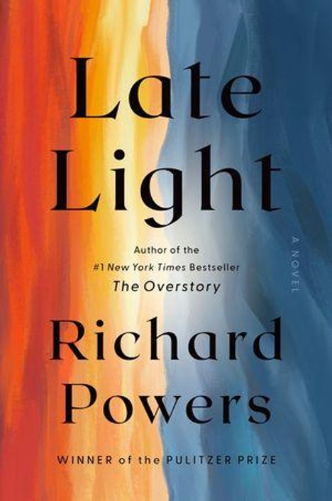 "Late Light", Richard Powers. Hintergrund in fließenden Orange- und Blautönen wie ein abstraktes Gemälde.