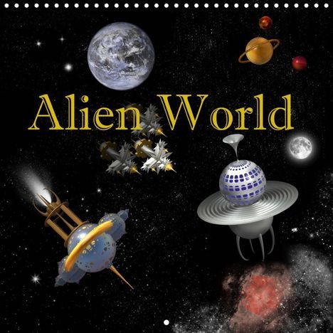Anne Hoffmann: Hoffmann, A: Alien World (Wall Calendar 2020 300 × 300 mm Sq, Kalender