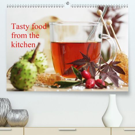 Tanja Riedel: Riedel, T: Tasty food from the kitchen UK - Version(Premium,, Kalender