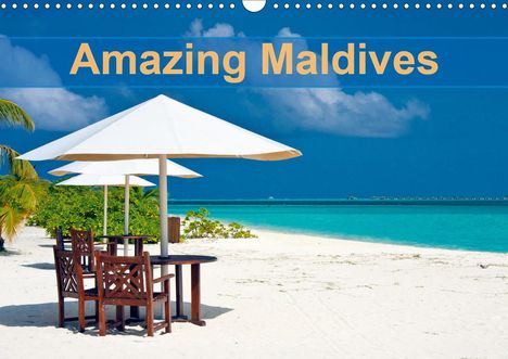 Kristina Abramovic: Abramovic, K: Amazing Maldives (Wall Calendar 2021 DIN A3 La, Kalender