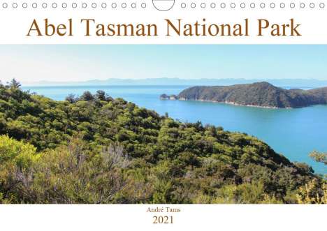 André Tams: Tams, A: Abel Tasman National Park (Wall Calendar 2021 DIN A, Kalender