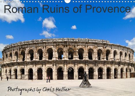 Hellier (© Photos Copyright), Chris: Hellier (© Photos Copyright), C: Roman Ruins of Provence (Wa, Kalender
