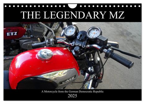 Henning von Loewis of Menar: The Legendary MZ (Wall Calendar 2025 DIN A4 landscape), CALVENDO 12 Month Wall Calendar, Kalender