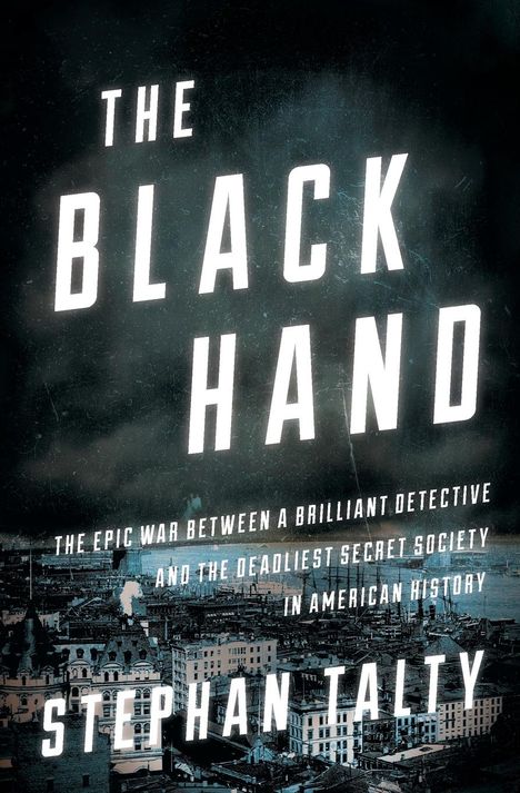 Stephan Talty: The Black Hand, Buch