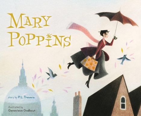 P L Travers: Mary Poppins: The Collectible Picture Book, Buch