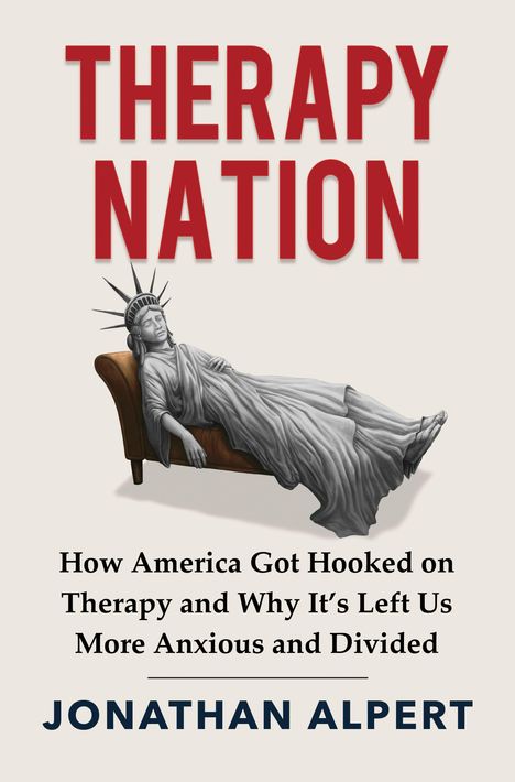"THERAPY NATION" in roter Schrift, Statue of Liberty auf einer Couch liegend. Autor: Jonathan Alpert, über Therapie in Amerika.