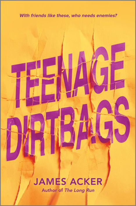 James Acker: Teenage Dirtbags, Buch