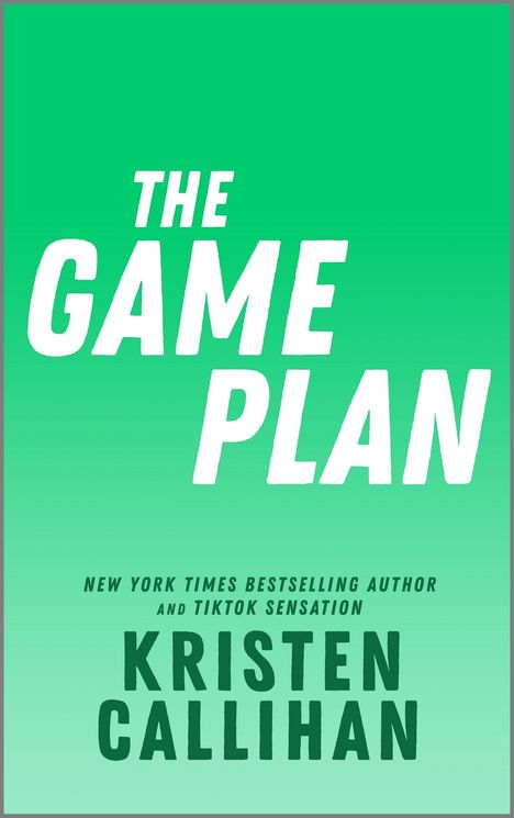 Kristen Callihan: The Game Plan, Buch