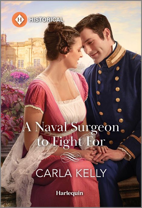 Carla Kelly: A Naval Surgeon to Fight for, Buch