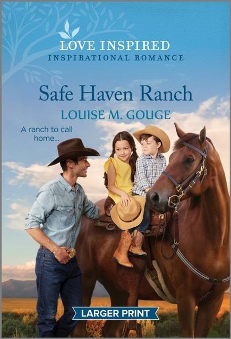 Louise M Gouge: Safe Haven Ranch, Buch