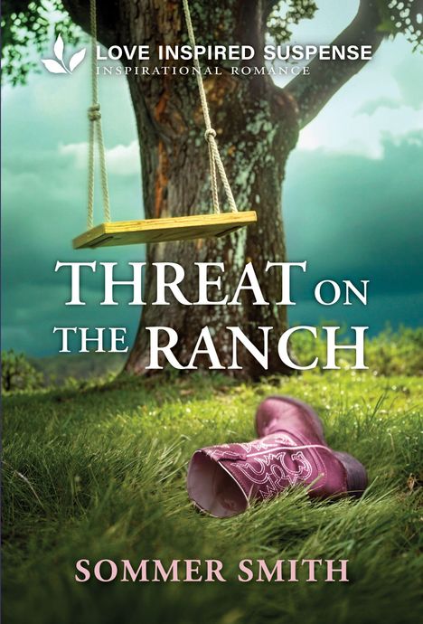 Text: "Love Inspired Suspense Inspirational Romance", "Threat on the Ranch", "Sommer Smith". Ein Baum mit Schaukel und Cowboy-Stiefeln.