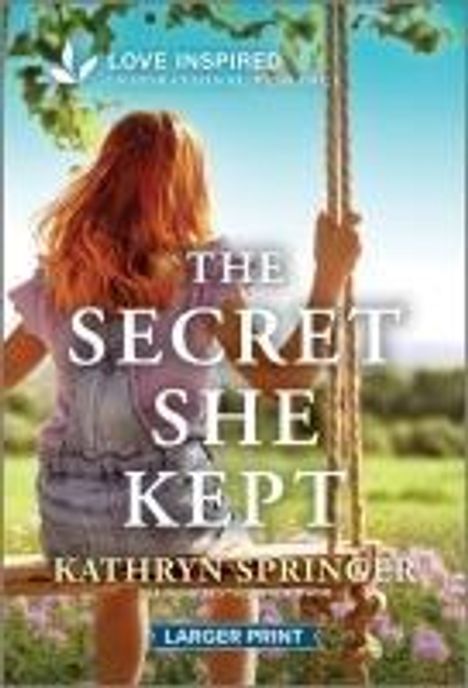 Kathryn Springer: The Secret She Kept, Buch