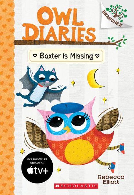 Rebecca Elliott: Baxter Is Missing: A Branches Book (Owl Diaries #6), Buch