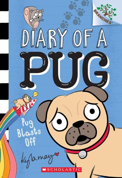 „Diary of a Pug: Pug Blasts Off“. Illustration eines Mopses mit Regenbogenrakete, Pfotenabdrücken, Zeichnungen von Knochen.