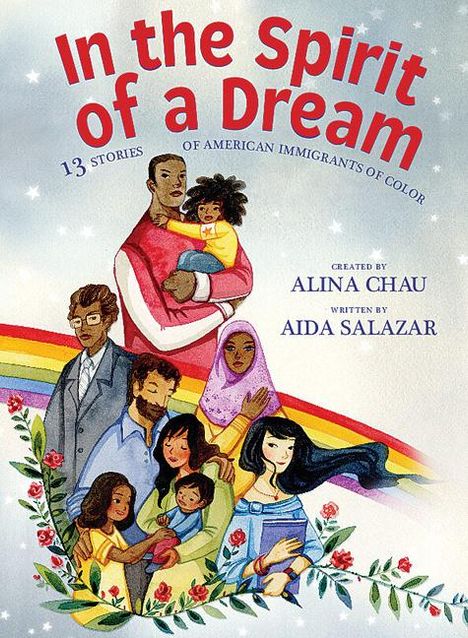 Aida Salazar: In the Spirit of a Dream: 13 Stories of American Immigrants of Color, Buch