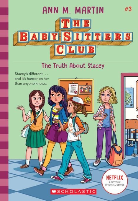 „The Baby-Sitters Club: The Truth About Stacey.“ Drei lachende Mädchen und eines traurig, im Schulflur stehend.