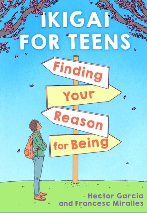 Ikigai for Teens: Finding Your Reason for Being, Buch