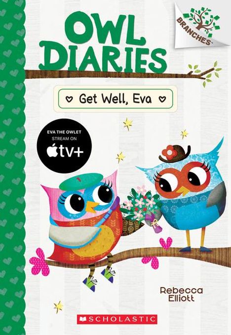 Rebecca Elliott: Get Well, Eva: A Branches Book (Owl Diaries #16), Buch