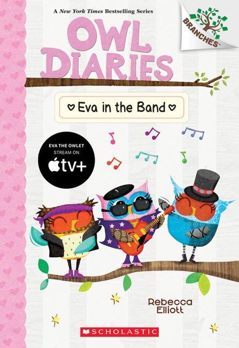 Rebecca Elliott: Eva in the Band: A Branches Book (Owl Diaries #17), Buch