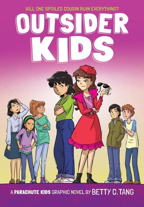 Betty C Tang: Outsider Kids: A Parachute Kids Graphic Novel (Parachute Kids #2), Buch