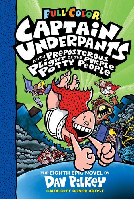 Dav Pilkey: Captain Underpants and the Preposterous Plight of the Purple Potty People: Color Edition (Captain Underpants #8), Buch