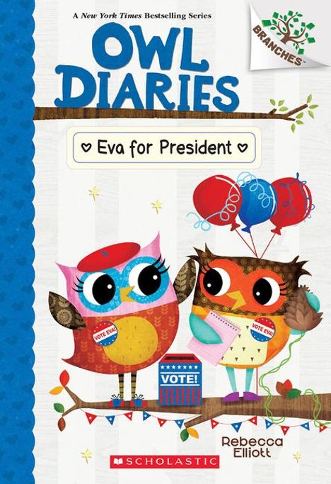 Rebecca Elliott: Eva for President: A Branches Book (Owl Diaries #19), Buch