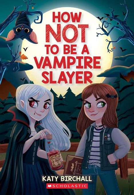 Katy Birchall: How Not to Be a Vampire Slayer, Buch