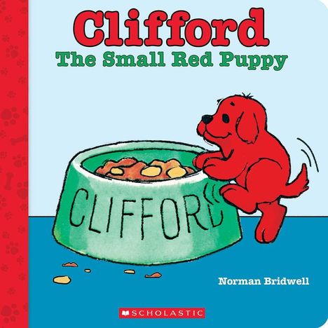 "Clifford The Small Red Puppy" und "Norman Bridwell". Ein kleiner roter Hund springt neben einen Futternapf.