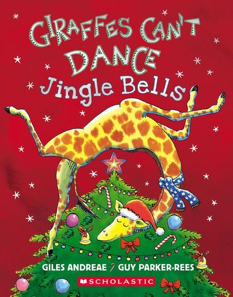 Giles Andreae: Giraffes Can't Dance: Jingle Bells, Buch