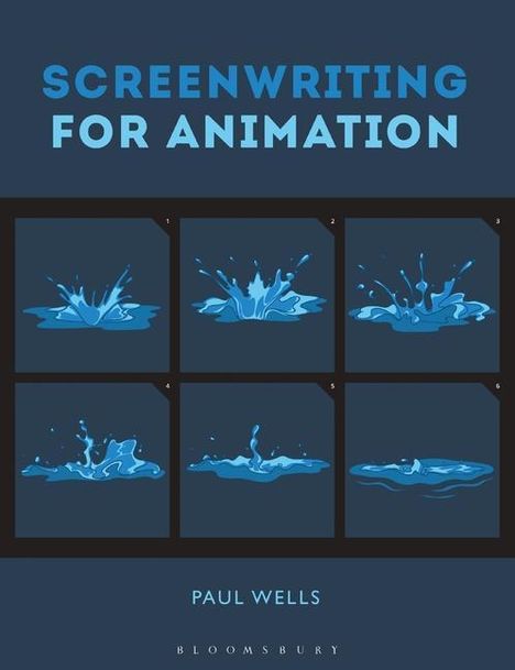 Paul Wells: Screenwriting for Animation, Buch