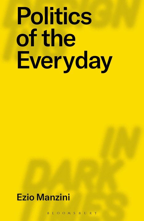 Ezio Manzini: Politics of the Everyday, Buch