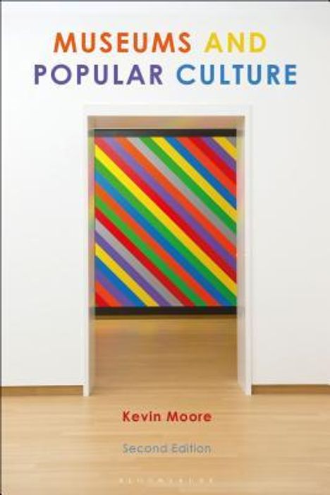 Kevin Moore: Museums and Popular Culture, Buch