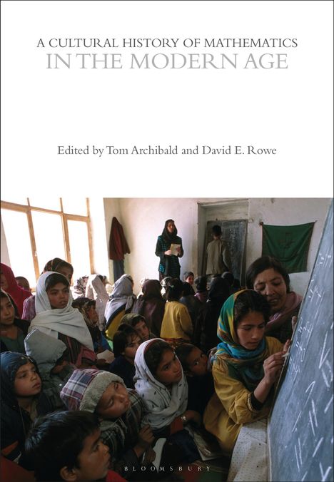 „A Cultural History of Mathematics in the Modern Age“ von Tom Archibald und David E. Rowe. Kinder im Klassenzimmer.